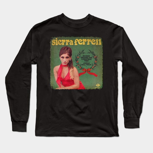 BEst of Vintage Crack Sierra Ferrell Long Sleeve T-Shirt by Sunny16 Podcast